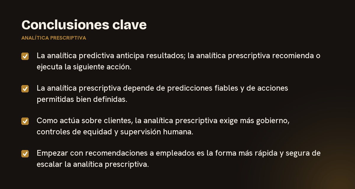 Conclusiones clave sobre analítica prescriptiva, resumidas en 4 puntos