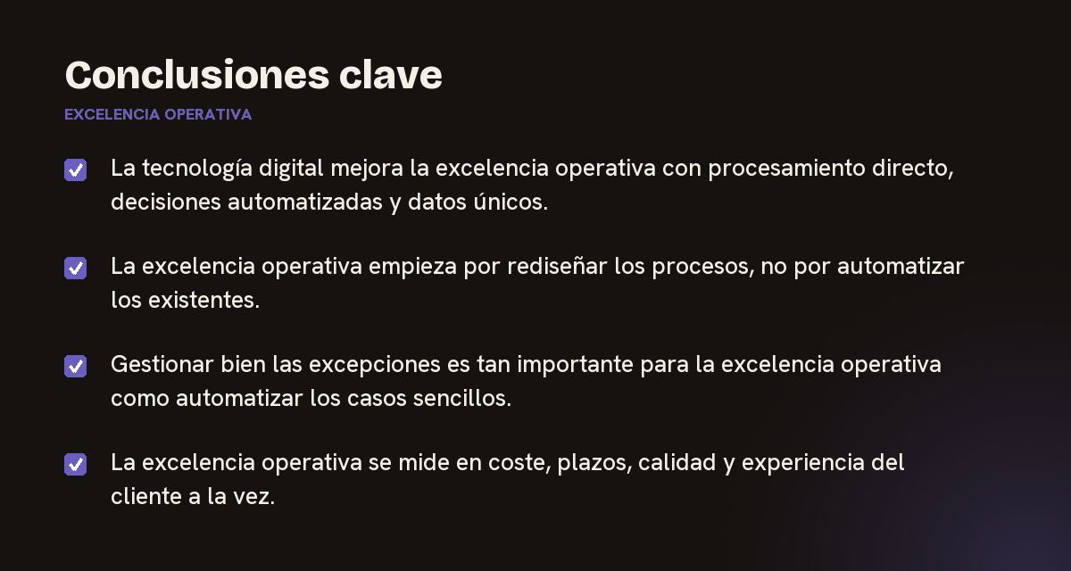 Conclusiones clave sobre excelencia operativa, resumidas en 4 puntos